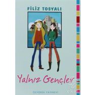 YALNIZ GENÇLER - FILIZ TOSYALI