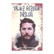 Yalnız Gezerin Düşleri - Jean Jaques Rousseau