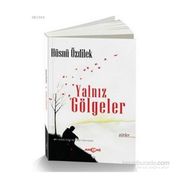 Yalnız Gölgeler - Hüsnü Özdilek