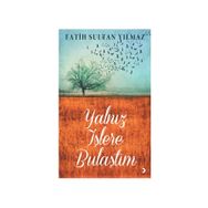Yalnız İşlere Bulaştım - Fatih Sultan Yılmaz