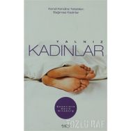YALNIZ KADINLAR KENDI KENDINE YETEBILEN BAĞIMSIZ KADINLAR - GENEIEVE DAVIS GINSBURG