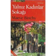 YALNIZ KADINLAR SOKAĞI - MAEVE BINCHY