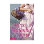 Yalnız Kadınları Köyü - Fatma Cengiz