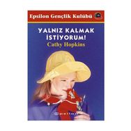 YALNIZ KALMAK İSTİYORUM - CATHY HOPKINS