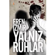 Yalnız Ruhlar - Eren İzmir