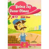 YALNIZ TAŞ DUVAR OLMAZ - HILAL ACAR