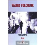 Yalnız Yolculuk - Ergün Barış