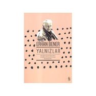 Yalnızlar - Erhan Bener