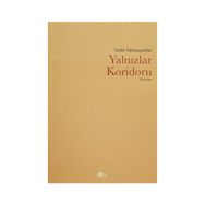 Yalnızlar Koridoru - Sadık Yalsızuçanlar
