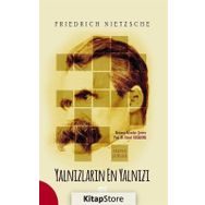 Yalnızların En Yalnızı - Friedrich Nietzsche