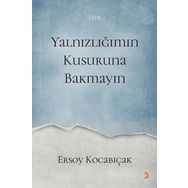 Yalnızlığımın Kusuruna Bakmayın - Ersoy Kocabıçak