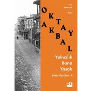 YALNIZLIK BANA YASAK - OKTAY AKBAL