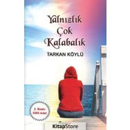 Yalnızlık Çok Kalabalık - Tarkan Köylü