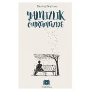 Yalnızlık Ömrümüzde - Derviş Beyhan