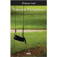 Yalnızlık Paylaşılmaz - halit ozdemir asaf