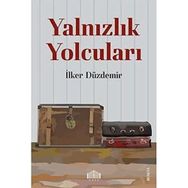 Yalnızlık Yolcuları