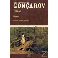 Yamaç -İvan Aleksandroviç Gonçarov