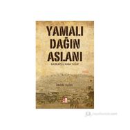 YAMALI DAĞIN ASLANI BAYBURTLU KARA YUSUF - MUHLIS AYDIN