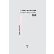 Yamyam Metafizikler - Postyapısalcı Antropoloji Çizgileri - Eduardo Viveiros De Castro