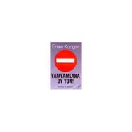 YAMYAMLARA OY YOK! - EMRE KONGAR