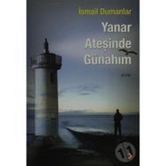 Yanar Ateşinde Günahım - İsmail Dumanlar