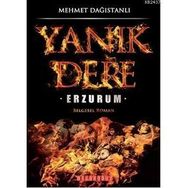 YANIK DERE ERZURUM - MEHMET DAĞISTANLI