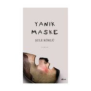 Yanık Maske - Şule Köklü