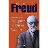 YANILGILAR VE DÜŞLER ÜZERİNE - SIGMUND FREUD