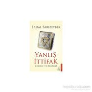 Yanlış İttifak - Erdal Sarızeybek