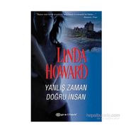 Yanlış Zaman Doğru İnsan - Linda Howard