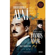 Yanmış Adam - Türkler'in Sherlock Holmes'i Amanvermez Avni - Ebüssüreyya Sami