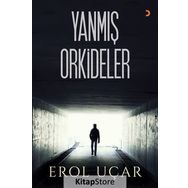 Yanmış Orkideler - Erol Uçar