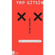 Yap Gitsin - Bahar Akın