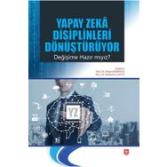 Yapay Zeka Disiplinleri Dönüştürüyor Değişime Hazır mıyız - Hülya Bakırtaş