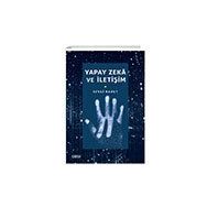 Yapay Zeka ve İletişim - Sevgi Kavut