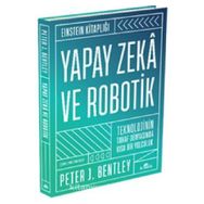 Yapay Zeka ve Robotik Ciltli - Peter Bentley