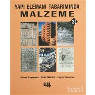 YAPI ELEMANI TASARIMINDA MALZEME - NIHAT TOYDEMIR;EROL GÜRDAL;LEYLA TANAÇAN