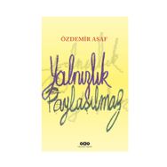 Yapı Kredi Yayınları Yalnızlık Paylaşılmaz - Özdemir Asaf -