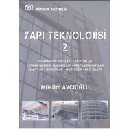 YAPI TEKNOLOJISI 2 - MÜSLİM AVCIOĞLU