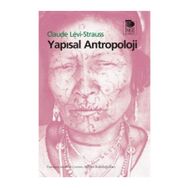 YAPISAL ANTROPOLOJI - CLAUDE LEVI-STRAUSS
