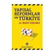 Yapısal Reformlar ve Türkiye - Mahfi Eğilmez