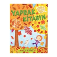 Yaprak Kitabım - Monica Wellington