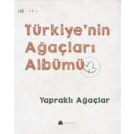 Yapraklı Ağaçlar - Türkiye'nin Ağaçları Albümü - Işıl Erverdi