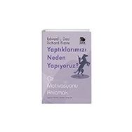 Yaptıklarımızı Neden Yapıyoruz? - İmge Kitabevi Yayınları