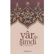Yar ile Şimdi Tasavvufi Sohbetler-Semerkand Yayınları