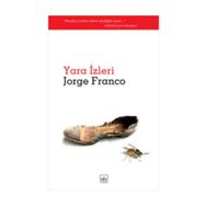 YARA İZLERİ - JORGE FRANCO