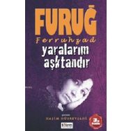 Yaralarım Aşktandır - Furuğ Ferruhzad