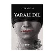 Yaralı Dil - Sezer Belgin