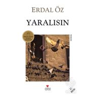 YARALISIN - ERDAL ÖZ