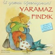 Yaramaz Fındık İlk Okuma Kitaplarım - Miriam Moss